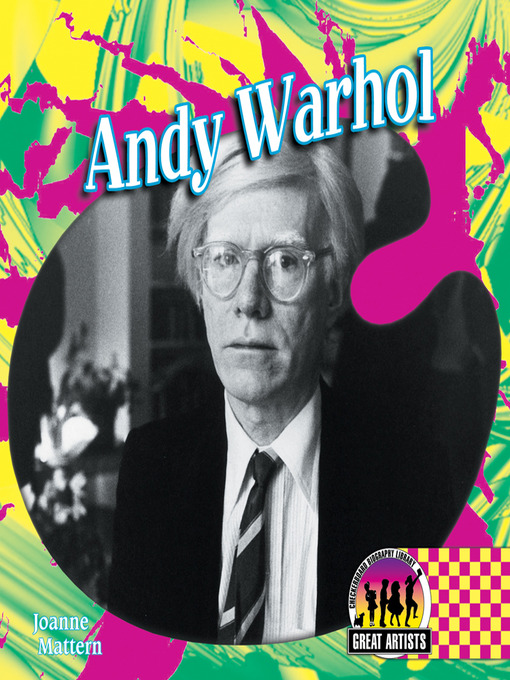 Title details for Andy Warhol by Joanne Mattern - Available